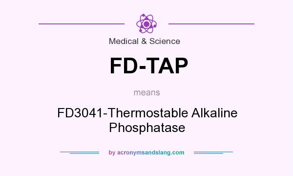 What does FD-TAP mean? It stands for FD3041-Thermostable Alkaline Phosphatase