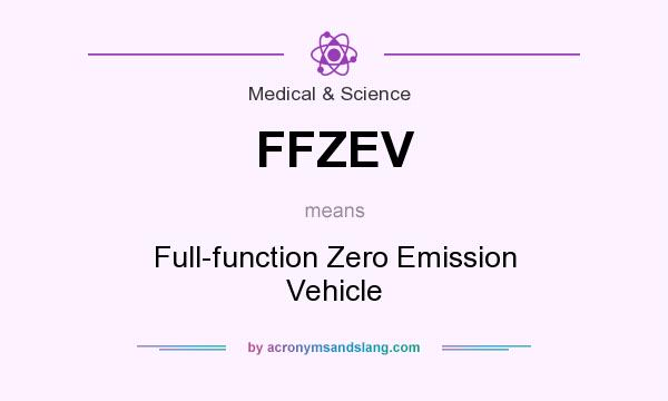 What does FFZEV mean? It stands for Full-function Zero Emission Vehicle