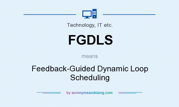 What does FGDLS mean? It stands for Feedback-Guided Dynamic Loop Scheduling