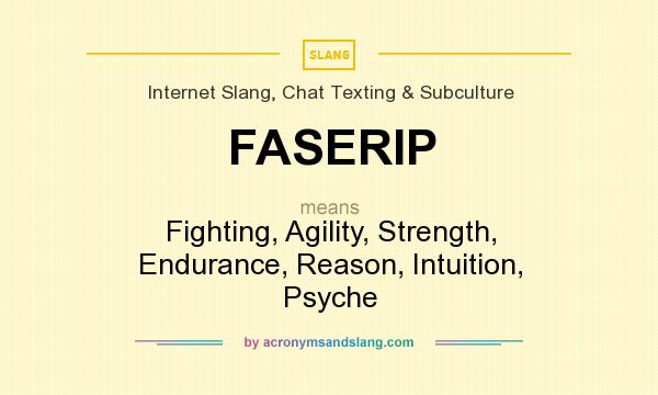 What does FASERIP mean? It stands for Fighting, Agility, Strength, Endurance, Reason, Intuition, Psyche