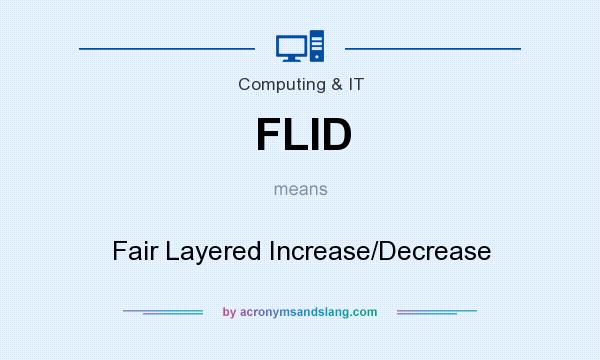 What does FLID mean? It stands for Fair Layered Increase/Decrease