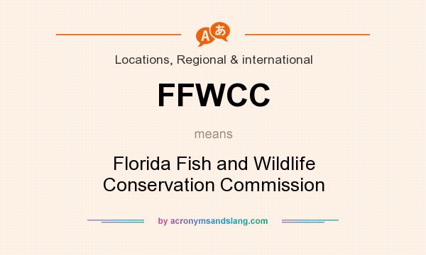 What does FFWCC mean? It stands for Florida Fish and Wildlife Conservation Commission