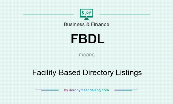 What does FBDL mean? It stands for Facility-Based Directory Listings