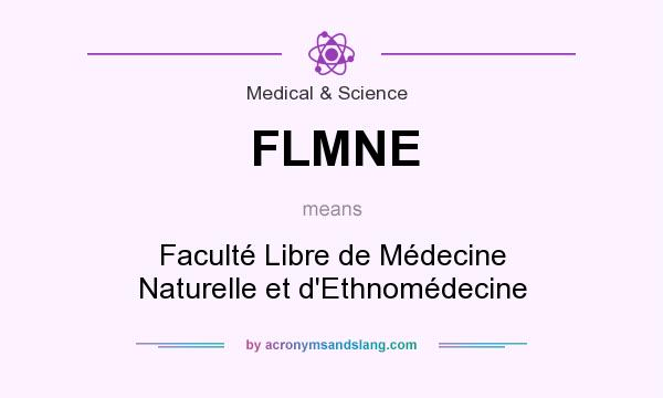 What does FLMNE mean? It stands for Faculté Libre de Médecine Naturelle et d`Ethnomédecine