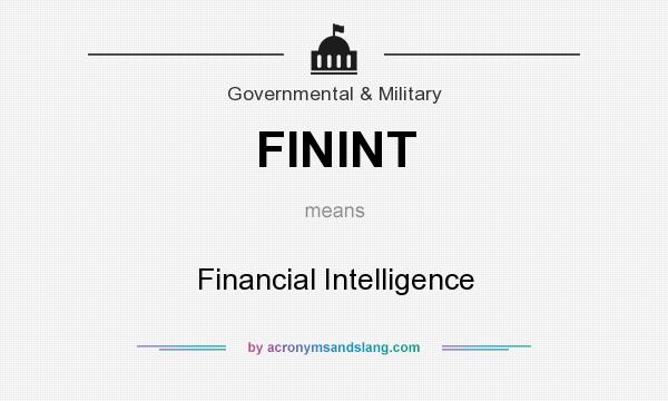 What does FININT mean? It stands for Financial Intelligence