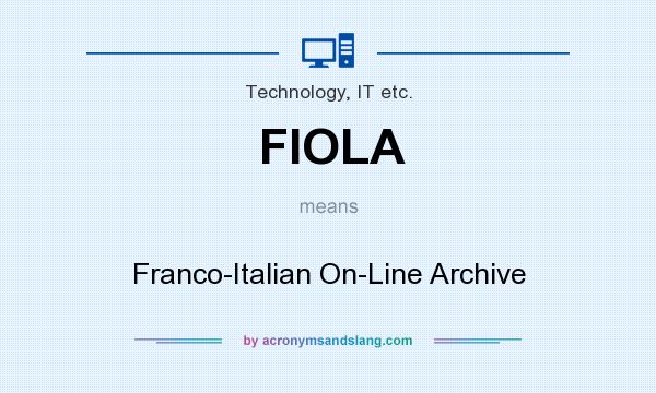 What does FIOLA mean? It stands for Franco-Italian On-Line Archive