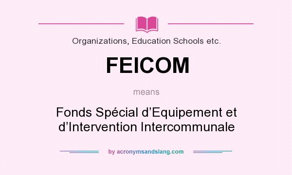 What does FEICOM mean? It stands for Fonds Spécial d’Equipement et d’Intervention Intercommunale