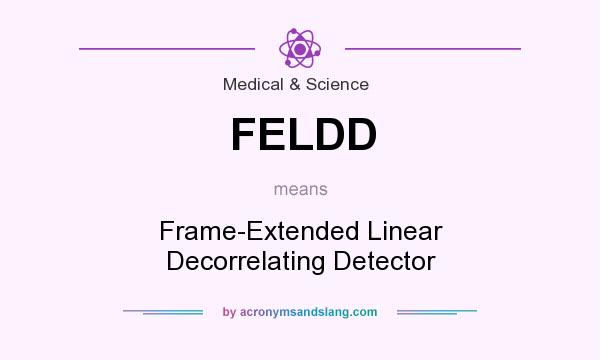 What does FELDD mean? It stands for Frame-Extended Linear Decorrelating Detector