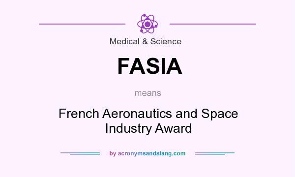 What does FASIA mean? It stands for French Aeronautics and Space Industry Award