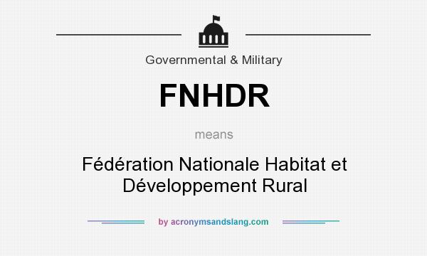 What does FNHDR mean? It stands for Fédération Nationale Habitat et Développement Rural