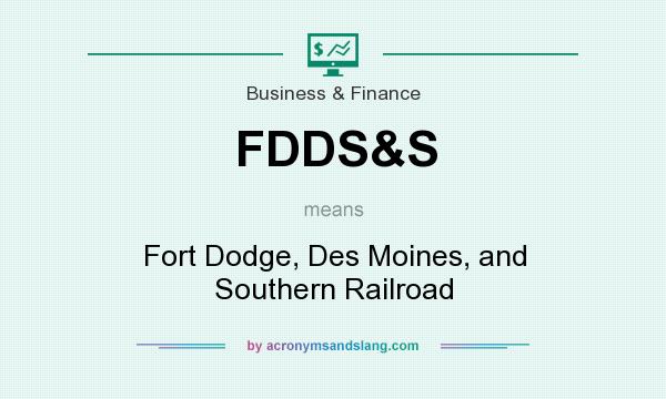 What does FDDS&S mean? It stands for Fort Dodge, Des Moines, and Southern Railroad