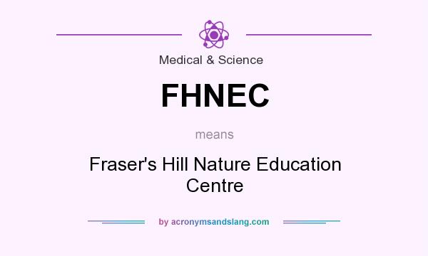 What does FHNEC mean? It stands for Fraser`s Hill Nature Education Centre