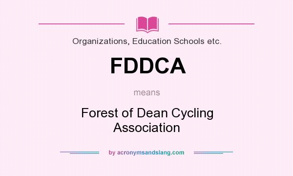 What does FDDCA mean? It stands for Forest of Dean Cycling Association