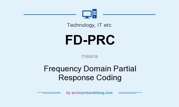 What does FD-PRC mean? It stands for Frequency Domain Partial Response Coding