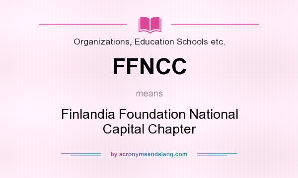 What does FFNCC mean? It stands for Finlandia Foundation National Capital Chapter