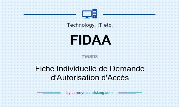 What does FIDAA mean? It stands for Fiche Individuelle de Demande d`Autorisation d`Accès