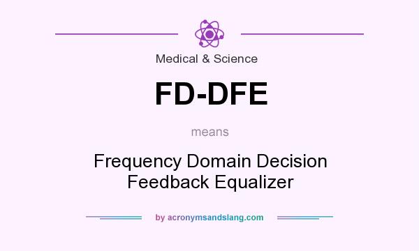 What does FD-DFE mean? It stands for Frequency Domain Decision Feedback Equalizer