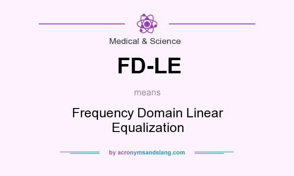 What does FD-LE mean? It stands for Frequency Domain Linear Equalization