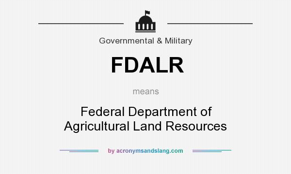What does FDALR mean? It stands for Federal Department of Agricultural Land Resources
