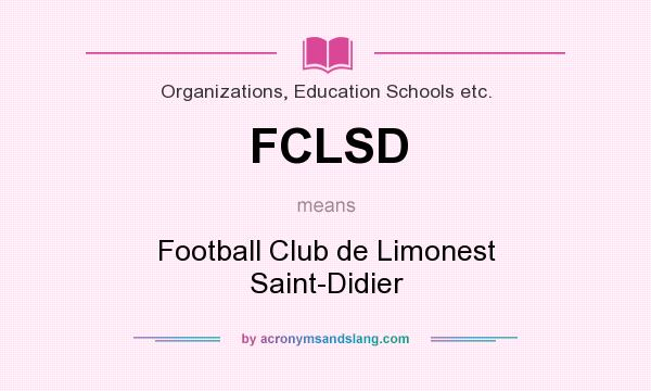 What does FCLSD mean? It stands for Football Club de Limonest Saint-Didier
