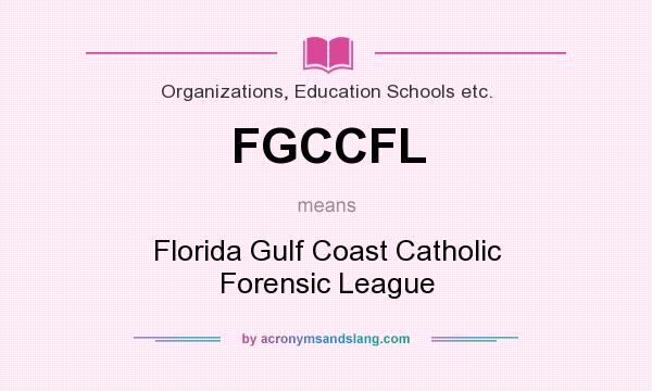 What does FGCCFL mean? It stands for Florida Gulf Coast Catholic Forensic League