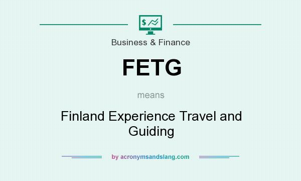 What does FETG mean? It stands for Finland Experience Travel and Guiding