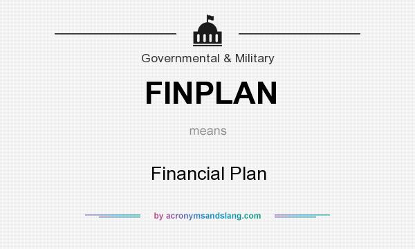 What does FINPLAN mean? It stands for Financial Plan