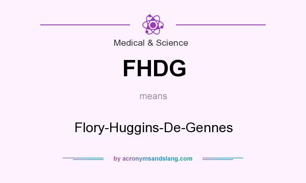What does FHDG mean? It stands for Flory-Huggins-De-Gennes