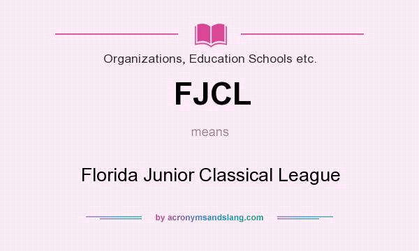 What does FJCL mean? It stands for Florida Junior Classical League