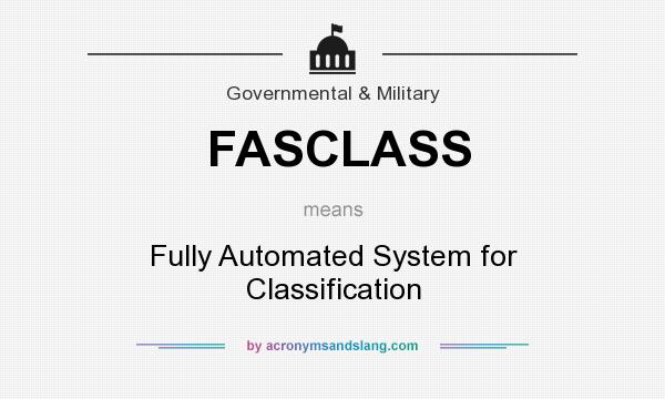What does FASCLASS mean? It stands for Fully Automated System for Classification