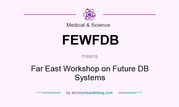 What does FEWFDB mean? It stands for Far East Workshop on Future DB Systems