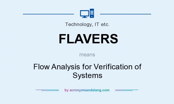 What does FLAVERS mean? It stands for Flow Analysis for Verification of Systems