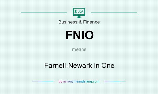 What does FNIO mean? It stands for Farnell-Newark in One