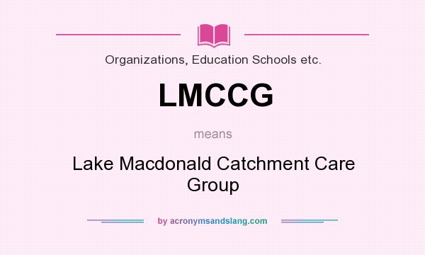 What does LMCCG mean? It stands for Lake Macdonald Catchment Care Group