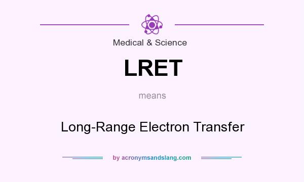 What does LRET mean? It stands for Long-Range Electron Transfer