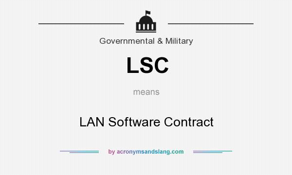 What does LSC mean? It stands for LAN Software Contract