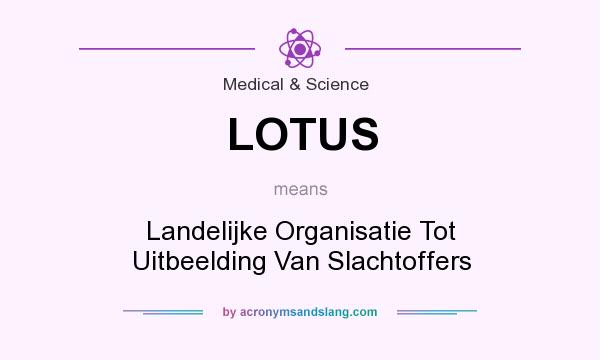 What does LOTUS mean? It stands for Landelijke Organisatie Tot Uitbeelding Van Slachtoffers