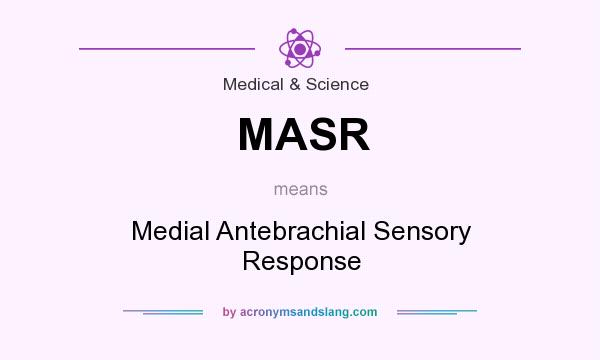 What does MASR mean? It stands for Medial Antebrachial Sensory Response