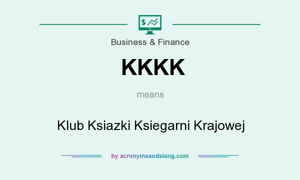 What does KKKK mean? It stands for Klub Ksiazki Ksiegarni Krajowej
