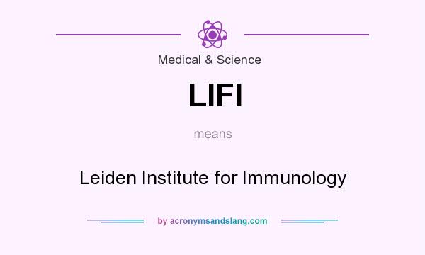 What does LIFI mean? It stands for Leiden Institute for Immunology
