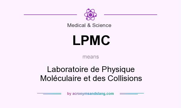 What does LPMC mean? It stands for Laboratoire de Physique Moléculaire et des Collisions
