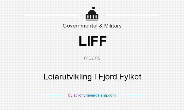 What does LIFF mean? It stands for Leiarutvikling I Fjord Fylket