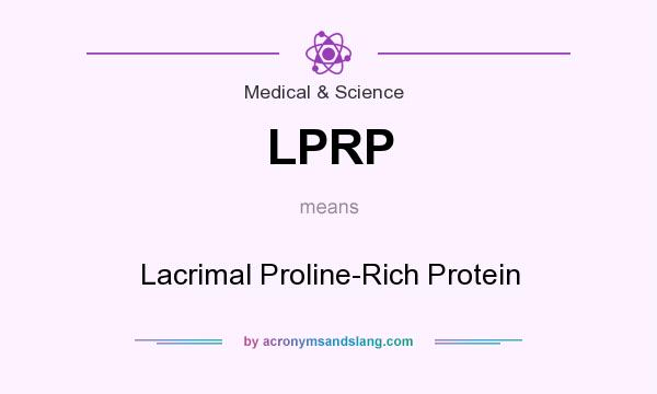 What does LPRP mean? It stands for Lacrimal Proline-Rich Protein