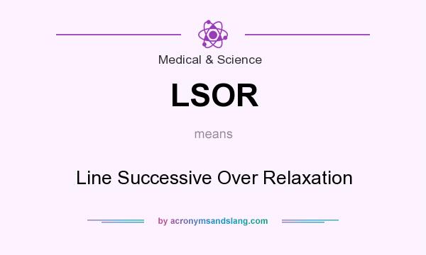 What does LSOR mean? It stands for Line Successive Over Relaxation