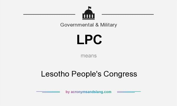 What does LPC mean? It stands for Lesotho People`s Congress