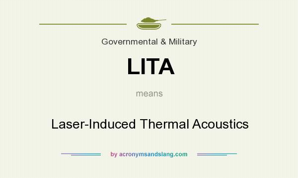 What does LITA mean? It stands for Laser-Induced Thermal Acoustics