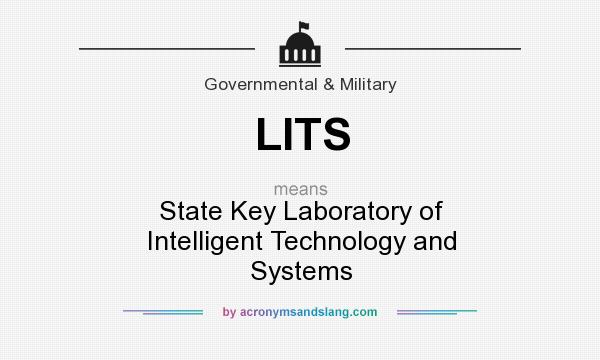 What does LITS mean? It stands for State Key Laboratory of Intelligent Technology and Systems