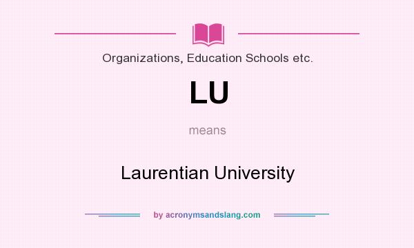 What does LU mean? It stands for Laurentian University