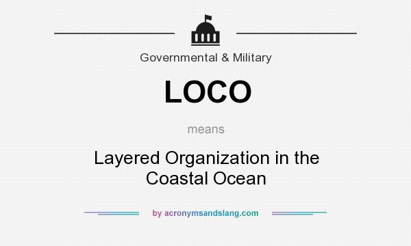 What does LOCO mean? It stands for Layered Organization in the Coastal Ocean