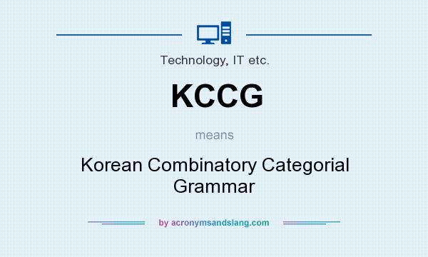 What does KCCG mean? It stands for Korean Combinatory Categorial Grammar